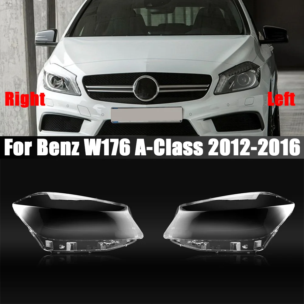 

For Benz W176 A-Class A180 A200 A260 A45 2012-2016 Headlamps Cover Lens Transparent Lampshade Headlight Shell Plexiglass