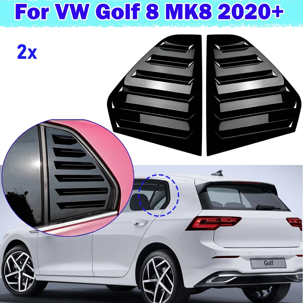 

Для VW Golf 8 MK8 2020+ Накладки на задние боковые окна (жалюзи) из ABS-пластика, глянцевые черные, спортивный дизайн, внешние тюнинг-детали