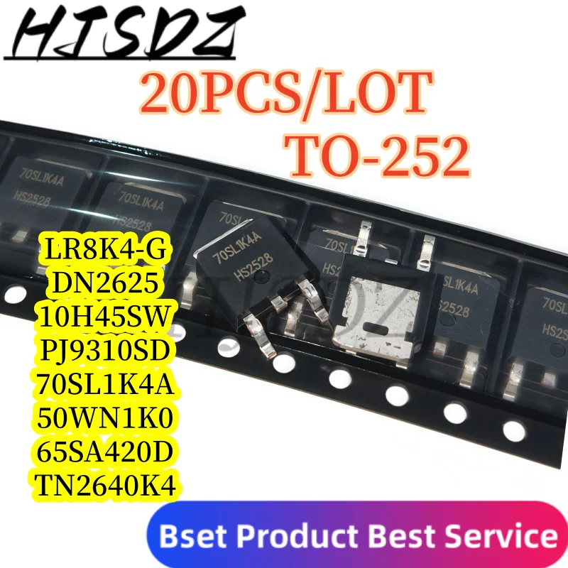 【20PCS/LOT】50WN1K0 LR8K4-G 70SL1K4A TN2640K4 DN2625 0H45SW PJ9310SD 65SA420D TSM10H45SW TO-252 Power Switch Trans