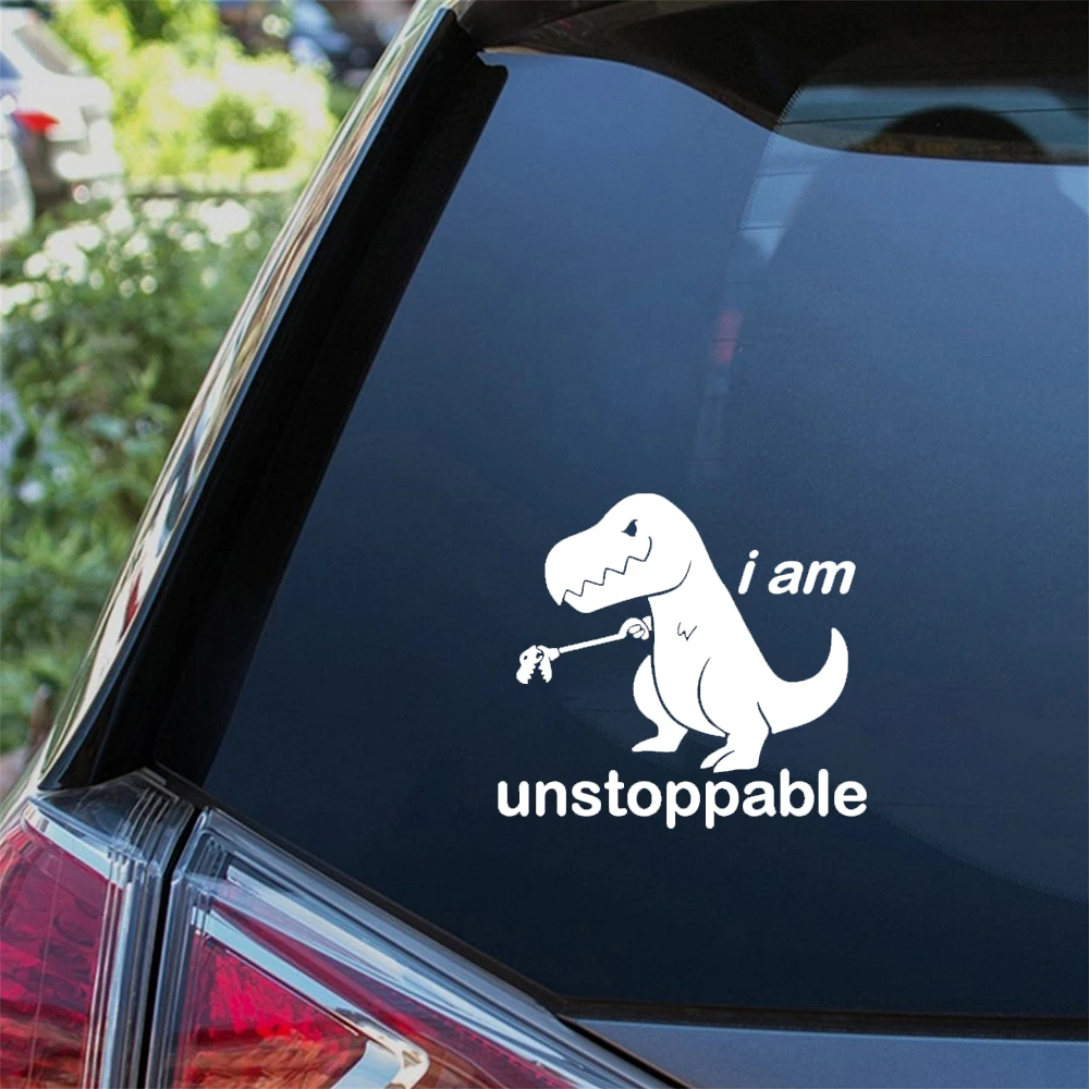 I am Unstoppable Dinosaur JDM Funny Sticker Vinyl Decal Exterior Accessories Windscreen Decoration Decals