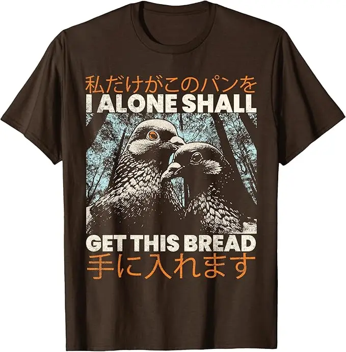 I Alone Shall Get This Bread Vintage Japanese Anime Lover T-Shirt Y2k Samurai Ninja Pigeon Design for Women, Men Clothes Novelty