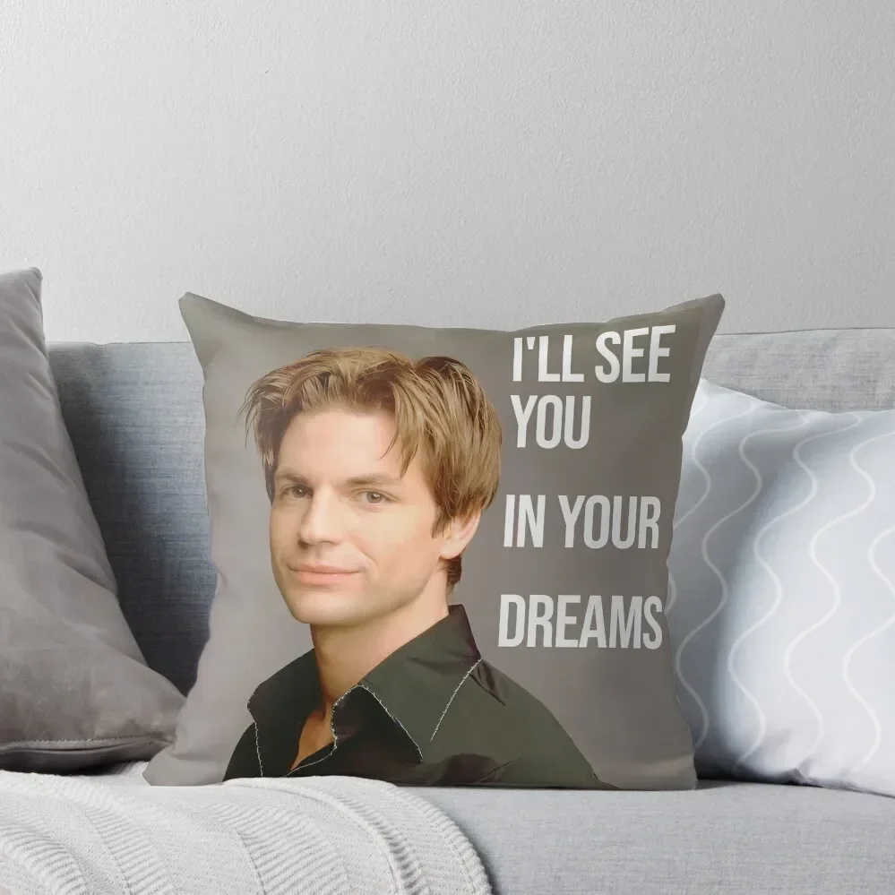 Brian Kinney : I'll see you in your dreams Throw Pillow luxury sofa pillows New year pillow