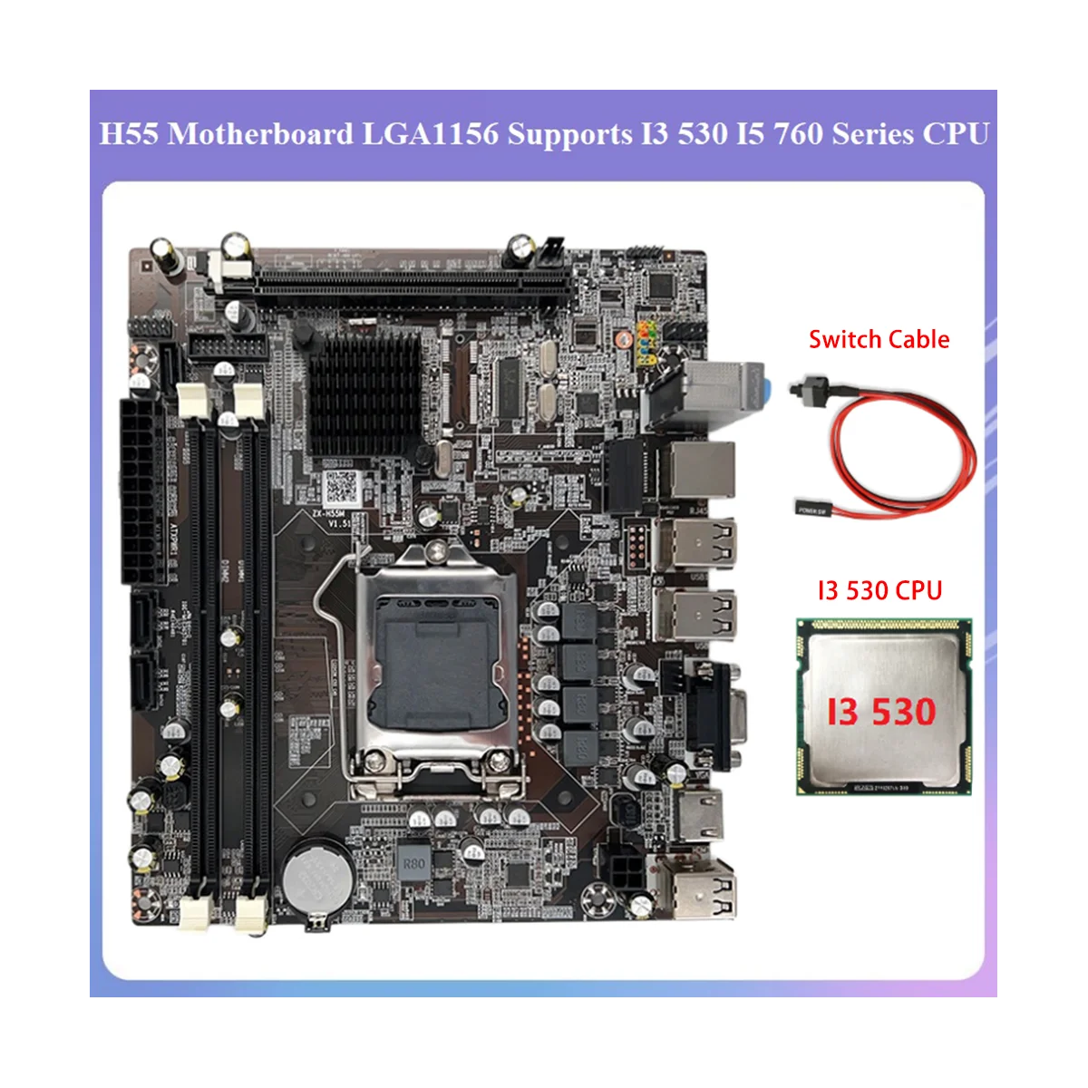 H55 Motherboard LGA1156 Supports I3 530 I5 760 Series CPU DDR3 Memory Computer Motherboard+I3 530 CPU+Switch Cable