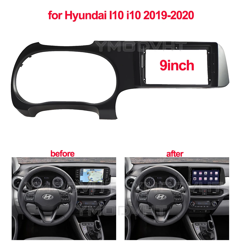 

9inch Car Radio Fascia for Hyundai i10 I10 i-10 2019 2020 DVD Stereo Dash Trim Kit Frame Panel GPS Navigation Installation Bezel