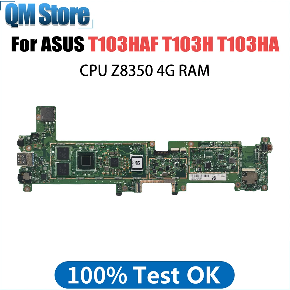 Notebook Motherboard For ASUS Transformer Mini T103HAF T103H T103HA T103HAF Laptop Mainboard with Z8350 CPU 4GB-RAM 0G-SSD