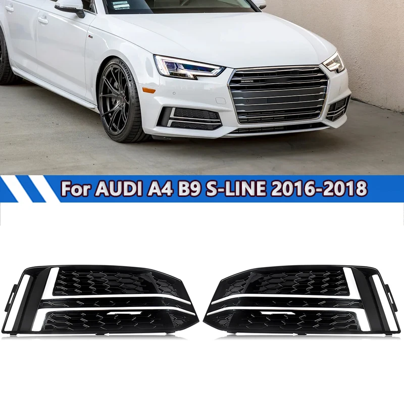 

Решетка переднего бампера, противотуманная фара, крышка для AUDI A4 B9 S-LINE S4 2016-2018