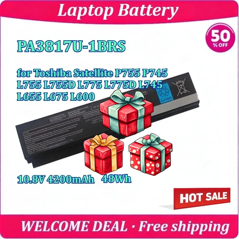 

New PA3817U-1BRS Laptop Battery for Toshiba Satellite P755 P745 L755 L755D L775 L775D L745 L655 L675 L600 10.8V 4200mAh 48Wh
