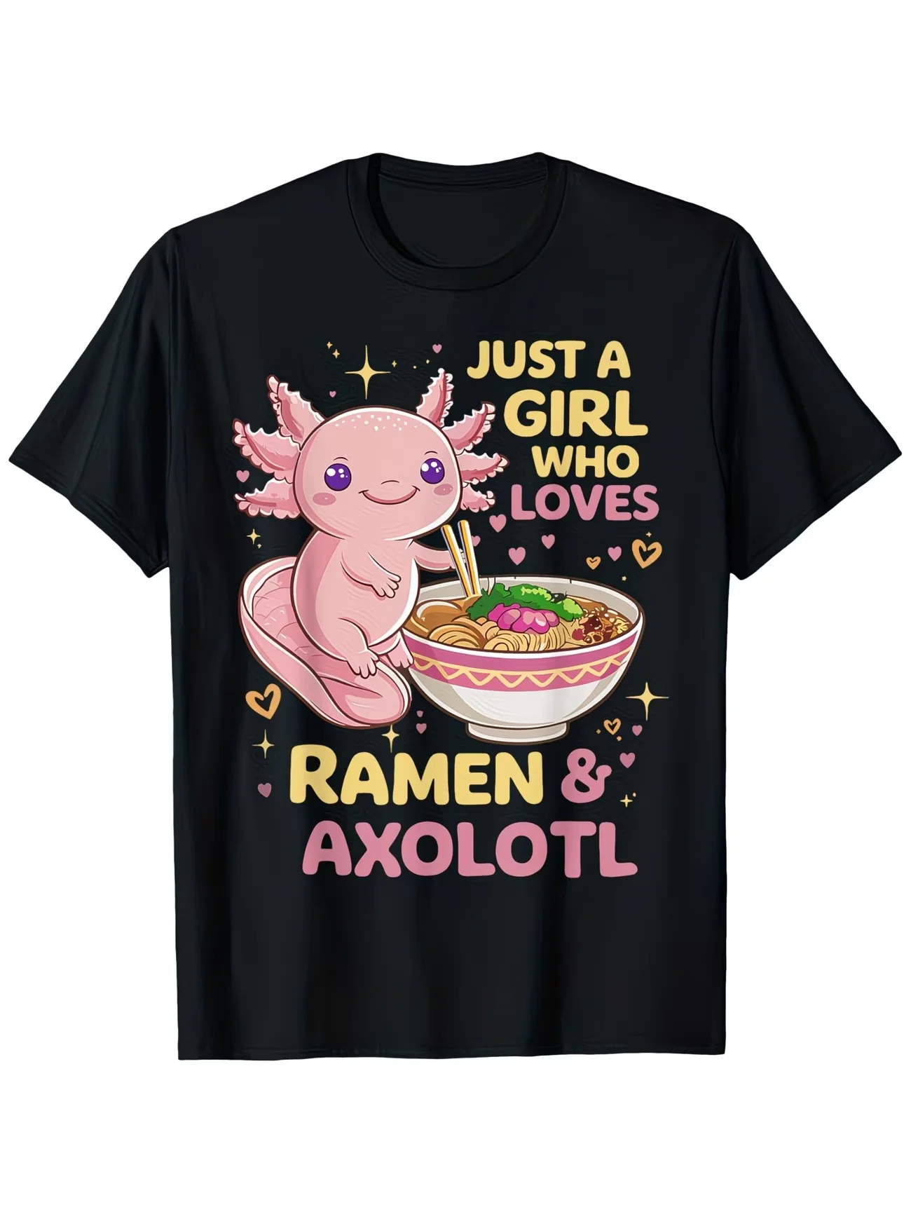 Just A Girl Who Loves Ramen & Axolotl Graphic T Shirt Kawaii Anime Japanese Foodie Men Women Summer Short Sleeve Casual Tee