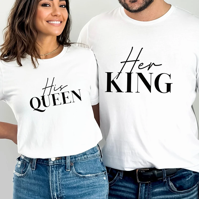 Her King His Queen Men and Women T Shirts Cotton Couple Lover Graphic Tee Boyfriend Girlfriend T-shirt Letters Fashion Tshirt