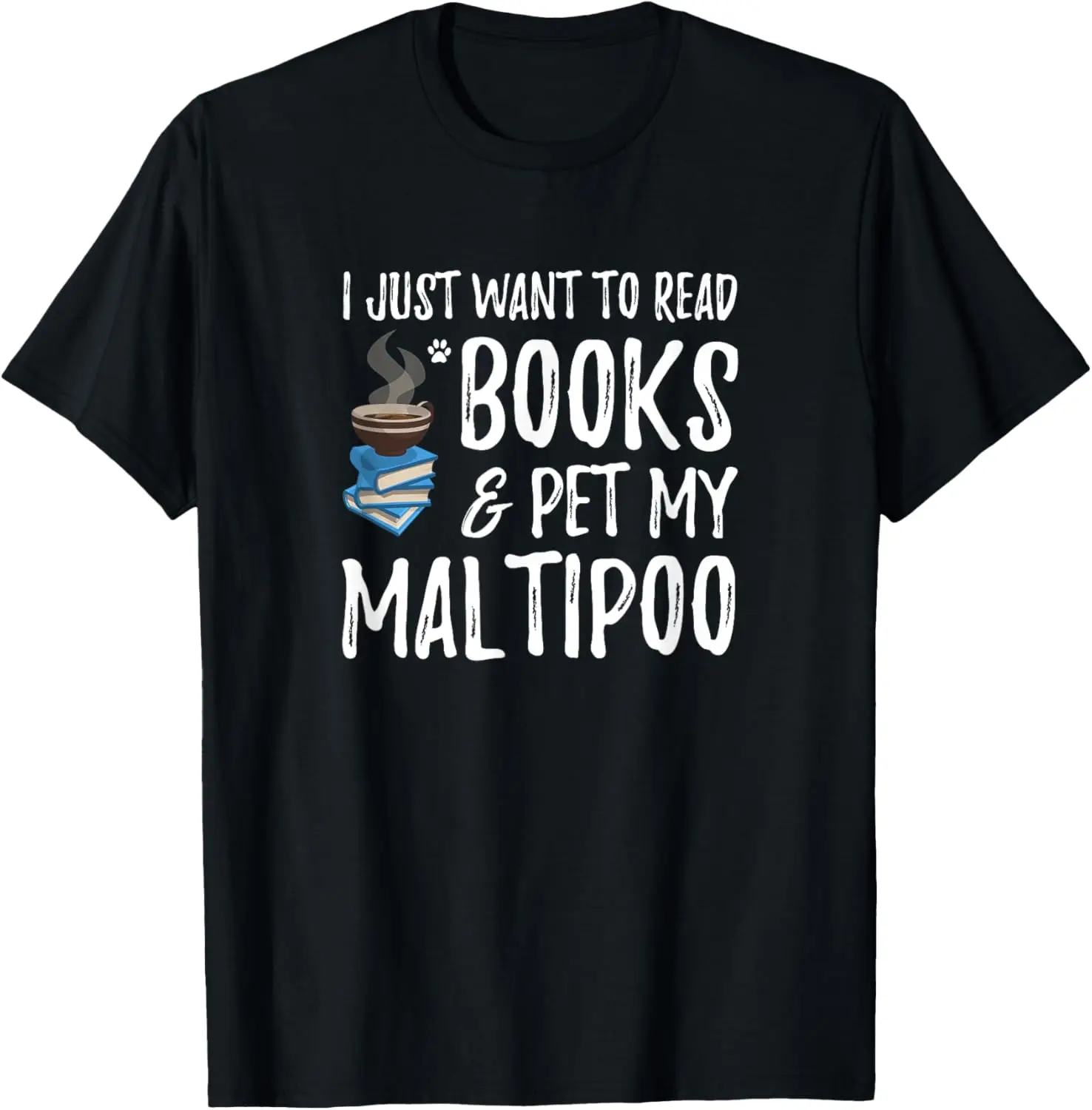 Books and Maltipoo Shirt Funny Dog Mom or Dog Dad Gift Idea T-Shirt