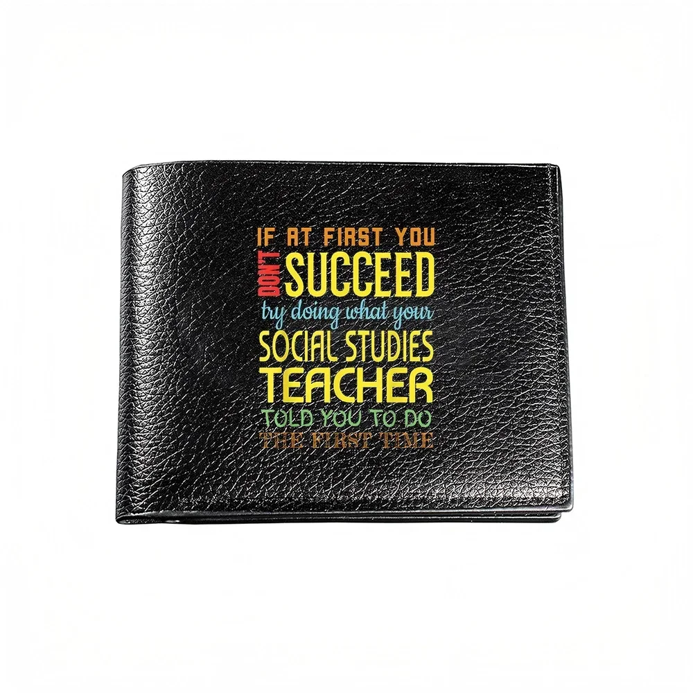 If At First You Don't Succeed Try What Your Social Studies Teacher Told You To Do The First Time Wallet Motivational Quote