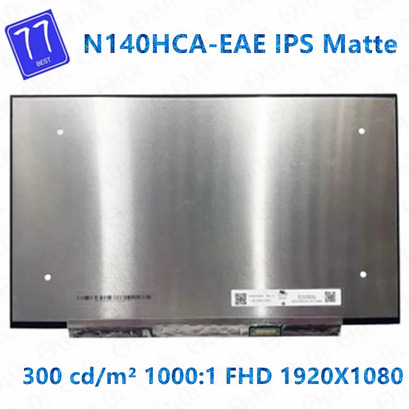 

Original Test well N140HCA-EAE 14.0 inch IPS Laptop LCD Screen Panel replacement FHD 1920*1080 Fru: 5D10W87242