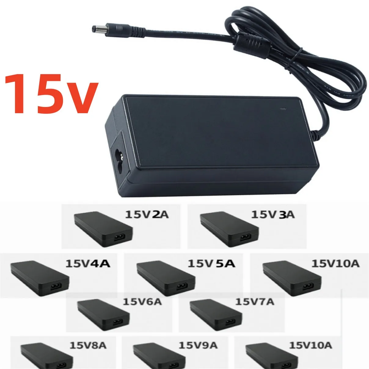 

DC 15V Power Adapter Supply 15V2A 15V3A 15V4A 15V5A 15V6A 15V7A 15V8A 15V9A 15V10A Power Supply 15v 2A 3A 4A 5a 6a 7A 8A 9A 10A