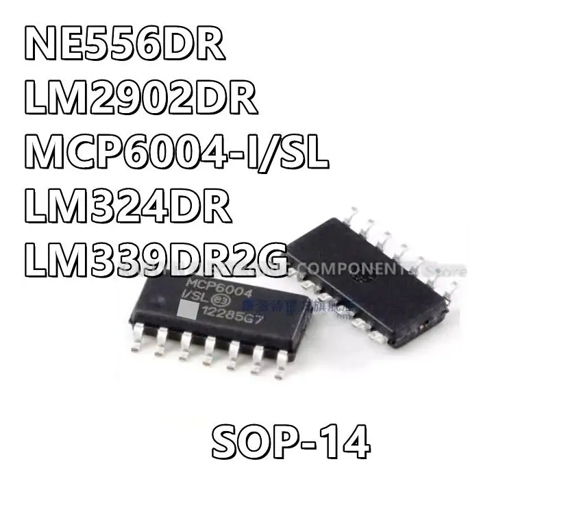 20Pcs/lot NE556 NE556DR NE556DT LM2902 LM2902DR LM2902DT MCP6004 MCP6004-I/SL LM324 LM324DR LM324DT LM339DG LM339DR2G SOP-14