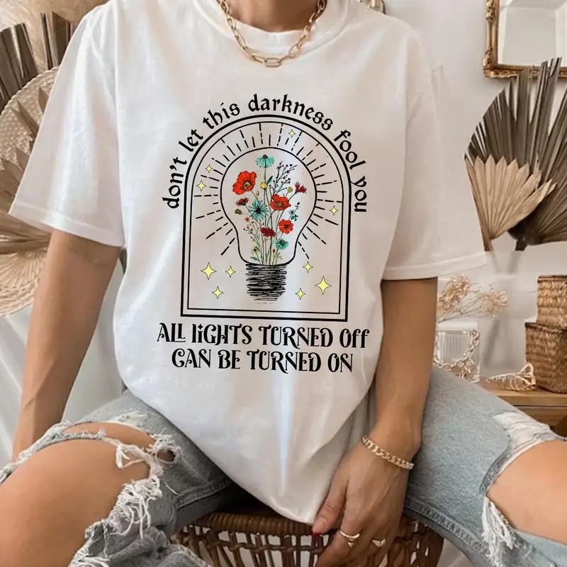 

Women's Inspirational T-Shirt | "All Lights Turned On" Hope Bloom Graphic Tee | Positive Mental Health Gift Top