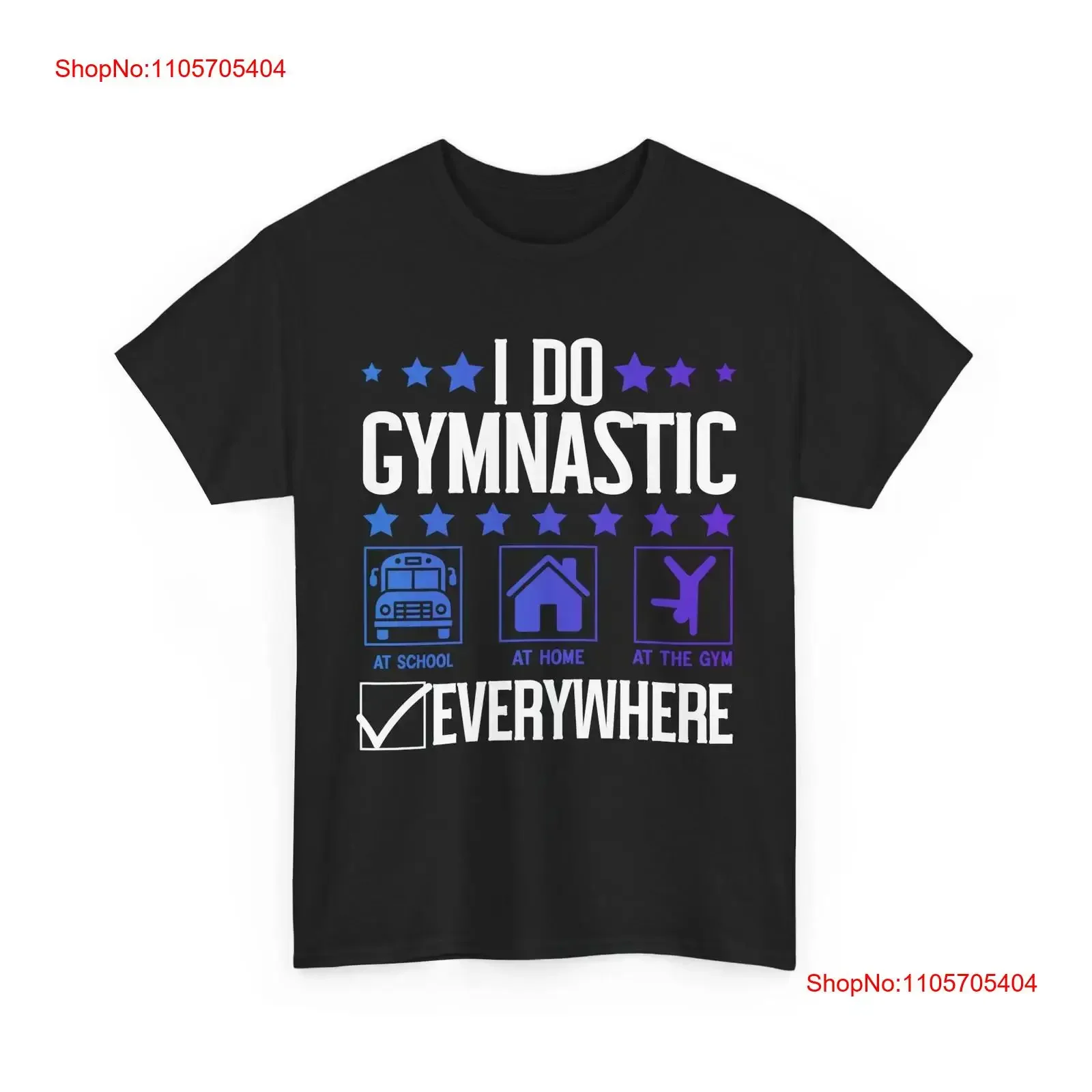 Gymnastics T Shirt I Do Gymnastic Everywhere Gymnast Funny long or short sleeves vintage Washed graphic Comfortable Breathable