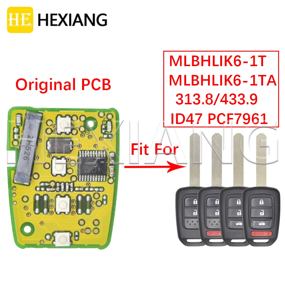 HE ID47 PCB 313.8/433.9MHz kunci mobil pintar PCB MLBHLIK6-1T MLBHLIK6-1TA untuk Honda CRV Civic Accord