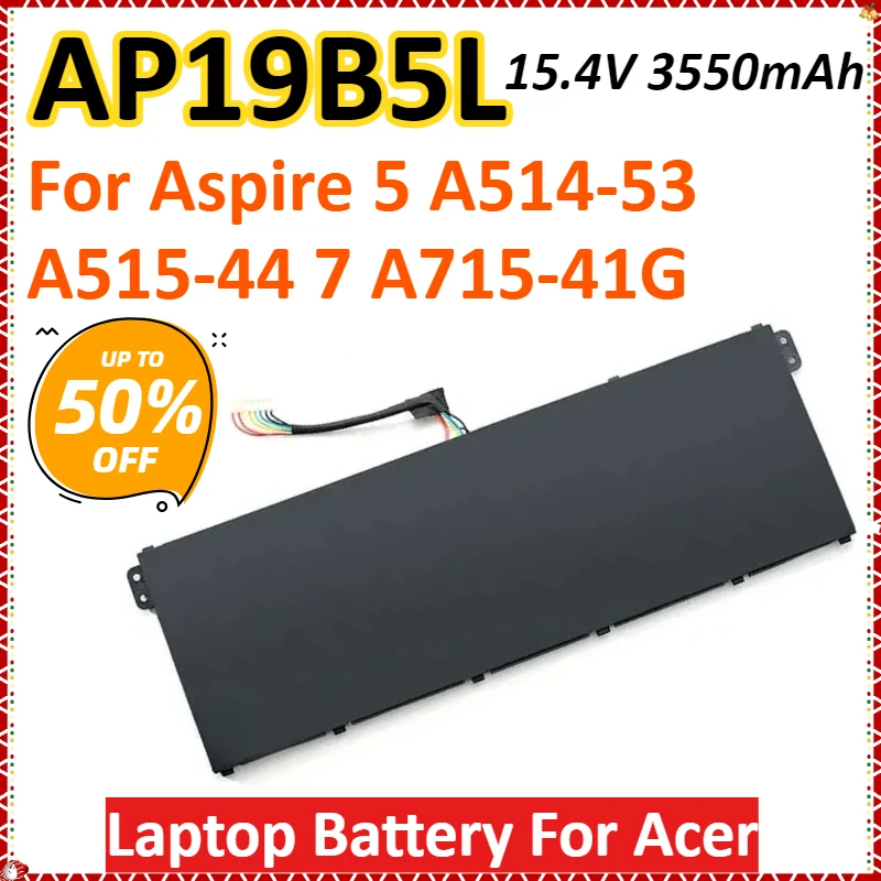 

AP19B5L 15.4V 3550mAh 54.6Wh Laptop Battery For Acer Aspire 5 A514-53 A515-44 7 A715-41G High Quality Rechargeable Battery