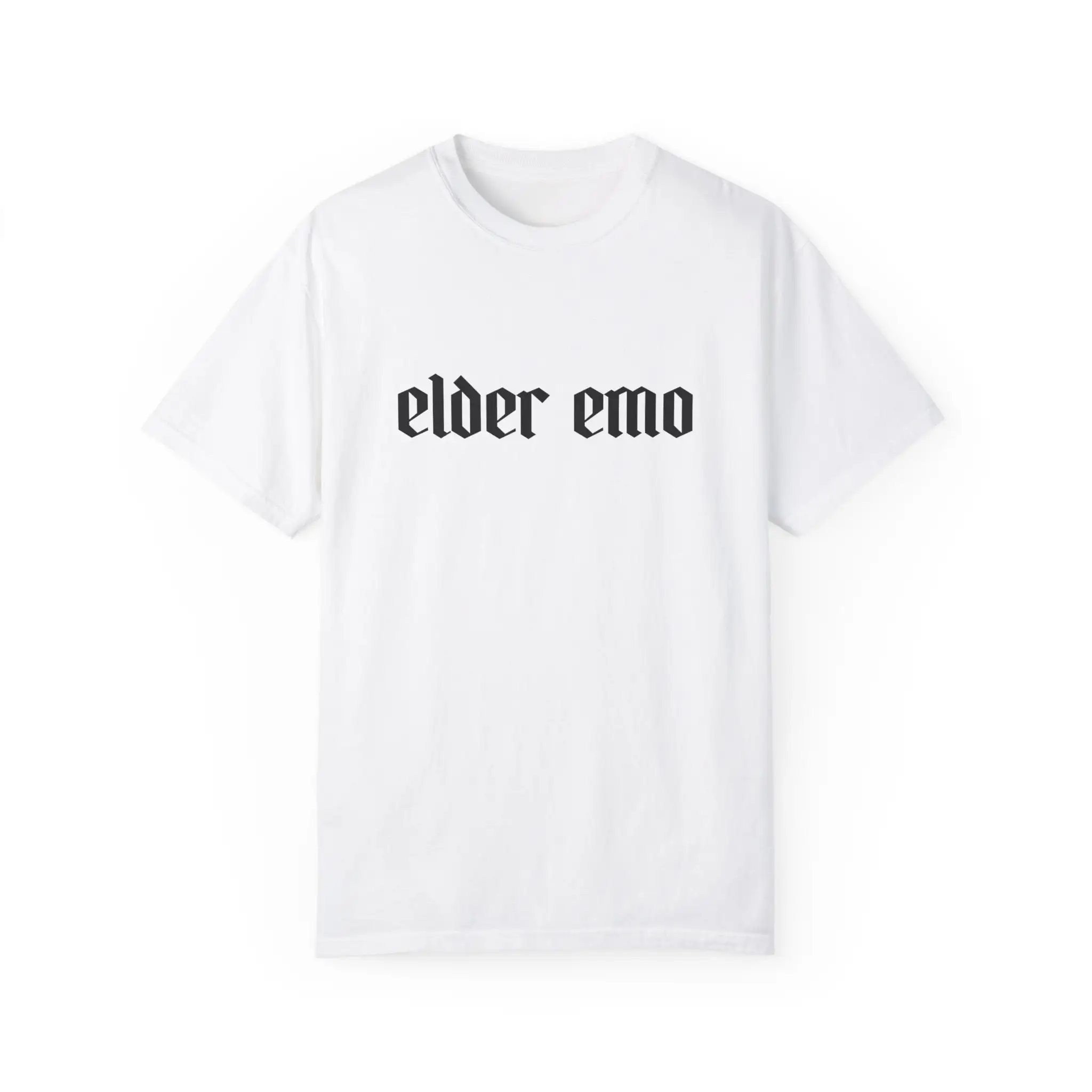 Elder Emo Gothic Font Comfort Colors T Shirt Metalhead Goth Rock Punk Not A Phase