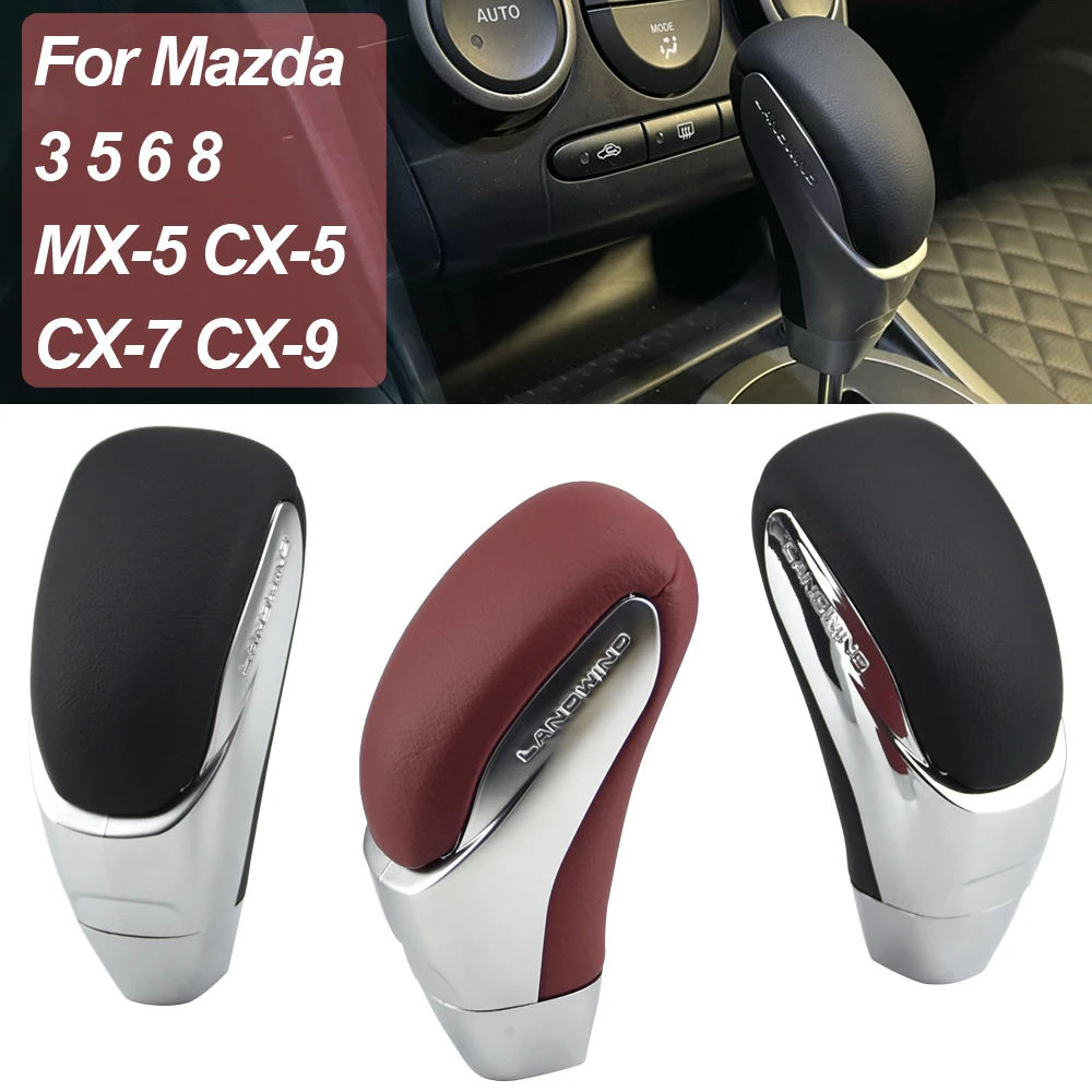 Automatic Car Gearbox Handles Gear Shift Knob Stick Lever Head for Mazda 3 5 6 8 for MX-5 for CX-5 CX-7 CX-9 Genuine Leather