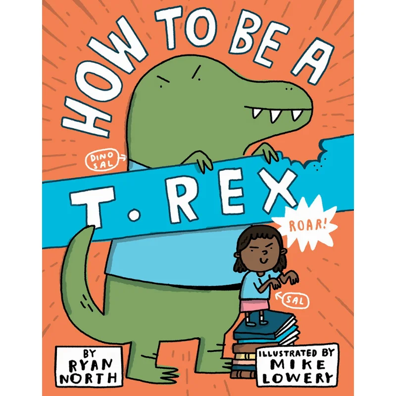 

Книги Mike LoweryHow To Be A T Rex Mike Lowery Dial 9780399186240