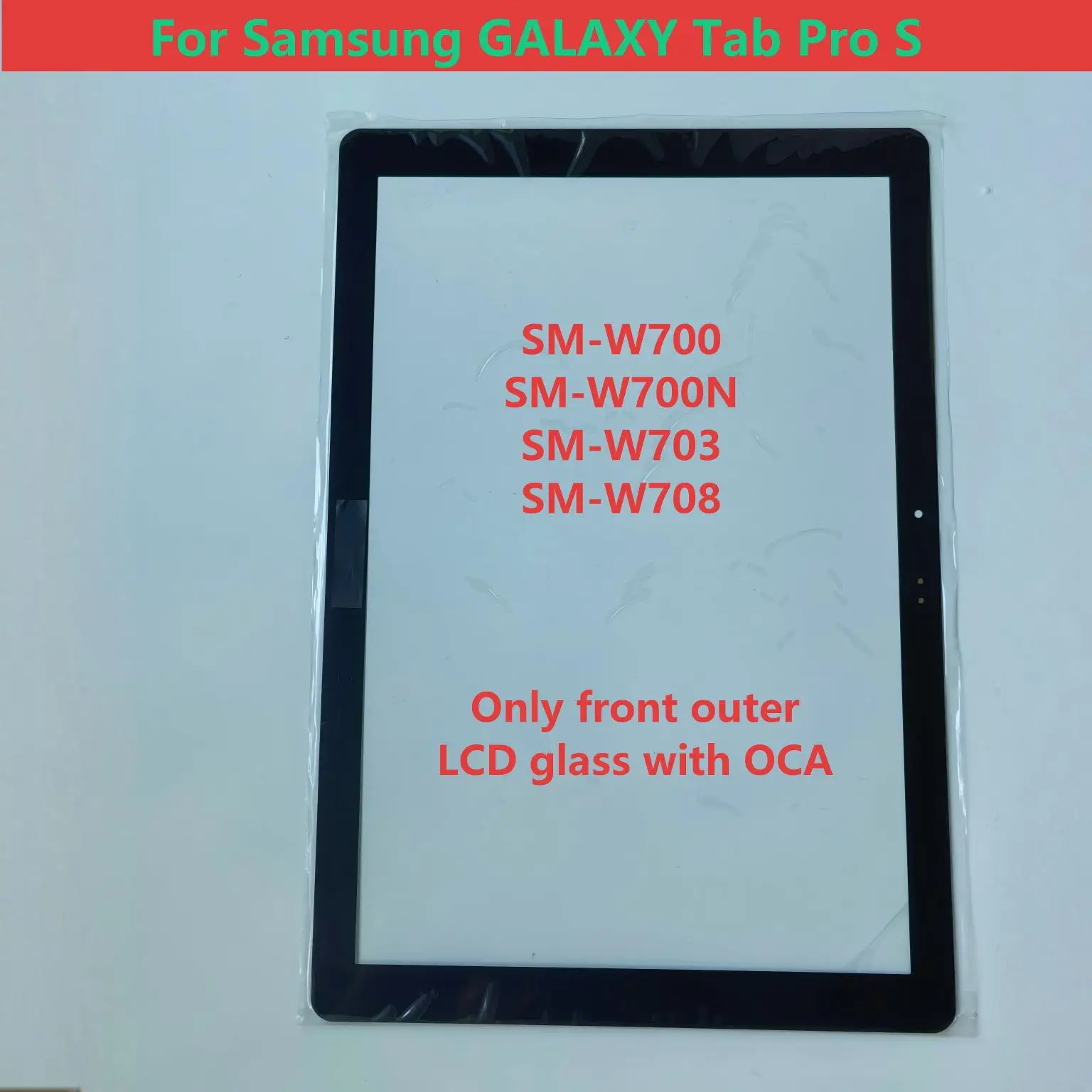 For Samsung GALAXY Tab Pro S SM-W703 SM-W708 SM-W700 SM-W700N Touch Screen Panel Tablet Front Outer LCD Glass Lens With OCA