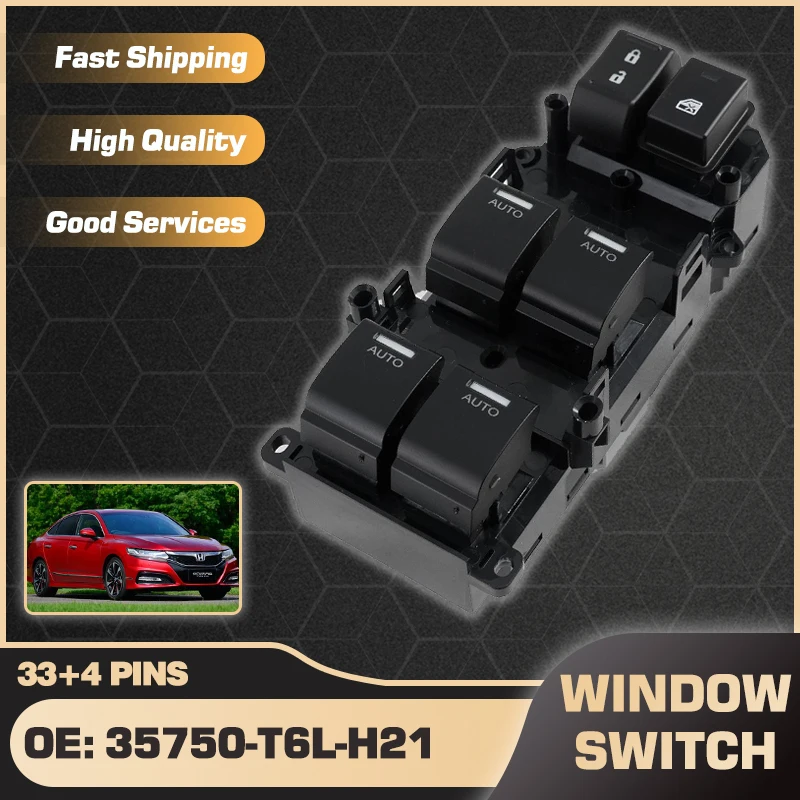 35750-T6L-H21 33+4 Pins For Honda Spirior MK2 2015 2016 2017 2018 Auto Window Control Switch Lock Switch Car Parts Accessories