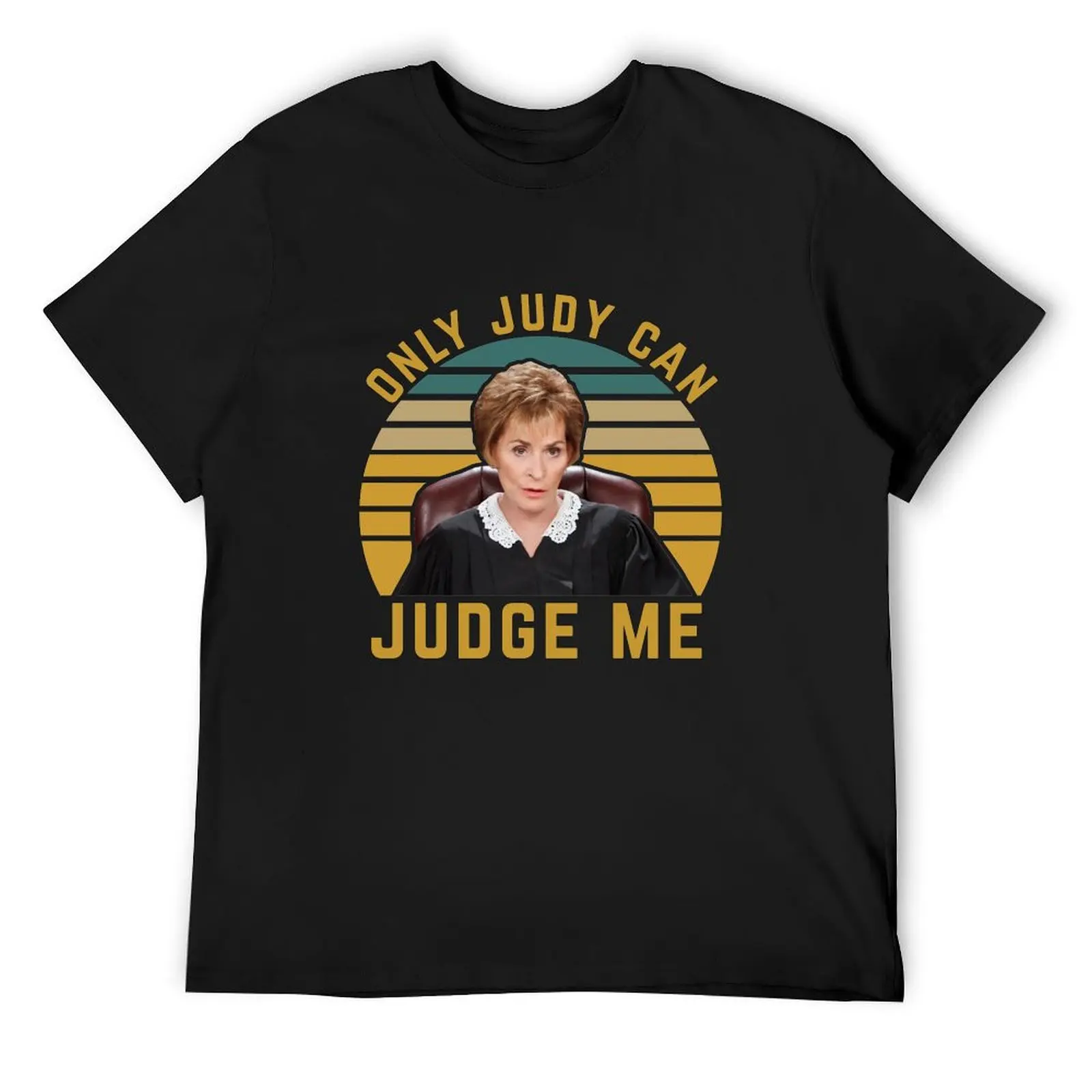 Only Judy can judge me funny meme T-Shirt man t shirt tees Short sleeve tee plus size men clothing