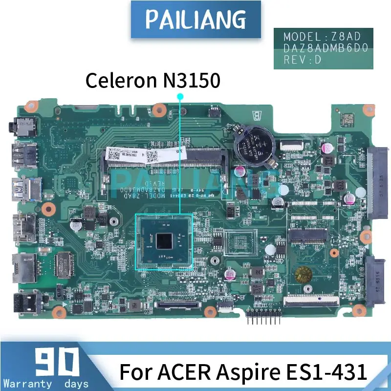 

For ACER Aspire ES1-431 Celeron N3150 Laptop Motherboard DAZ8ADMB6D0 NBMQX11002 SR29F DDR3 Notebook Mainboard