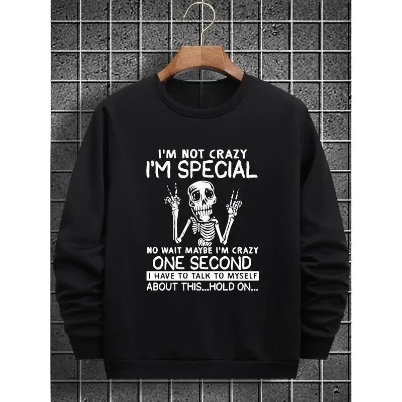 

Men Funny Skeleton Sweatshirt Crazy Special Quote Graphic Tee Humorous Slogan Loose Fit Halloween Gothic Streetwear Top