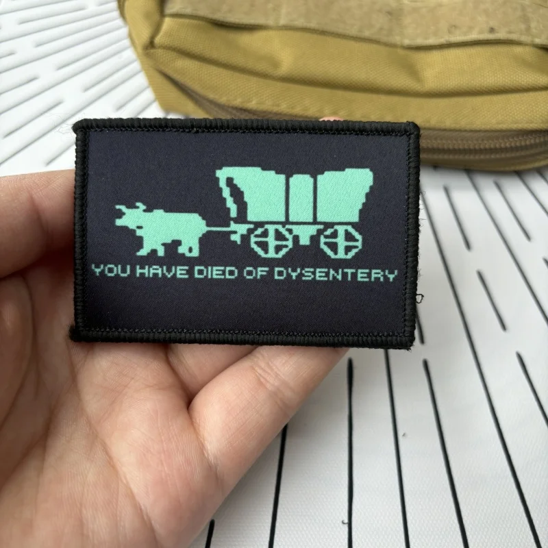 The Oregon Trail-You Have Died of Dysentery Tactical Printed Patches on Clothes Hook&Loop Military Morale Badge Backpack Sticker