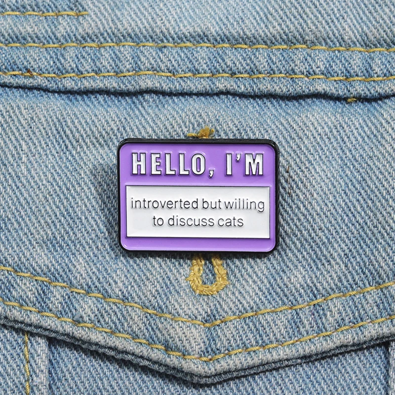 I'm Introverted But Willing To Discuss Cats Pin Lapel Badges Fun Jewelry Gift for Friends Cat Person Enamel  Brooch Custom Hello