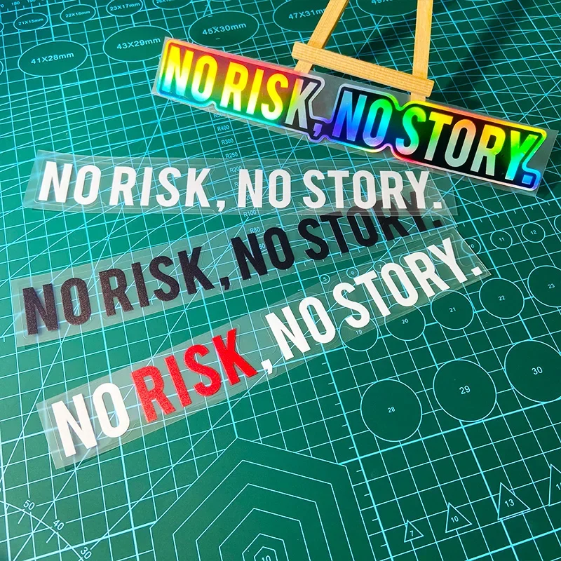 

1PC No Risk No Story Motorcycle Stickers Waterproof for Motorbike Fuel Tank Helmet Car Triangle Window Rear Window Vinyl Decals