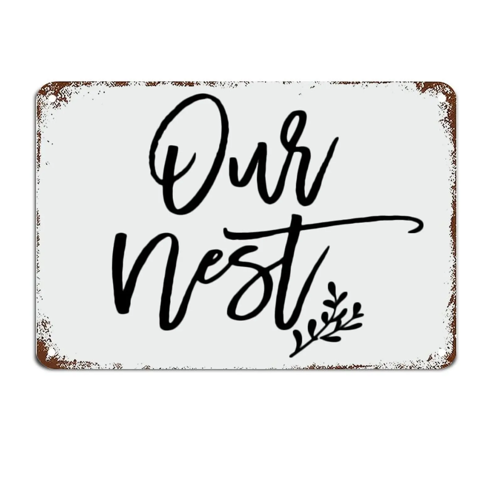 Our Nest Signs with Funny Quotes Aluminum Metal Sign Motivational Wall Art Rustic Wall Decorations for Living Room Kitchen Wall 