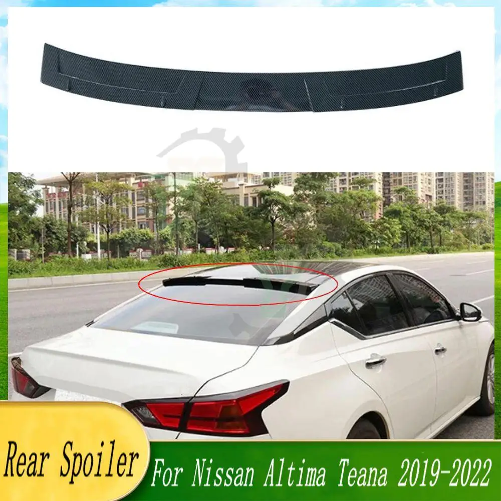 

19 20 High Quality Rear Window Roof Wing Spoiler Wing Refit Trim For NEW Nissan Altima Teana 2019 2020 2021 2022 Car Accessories