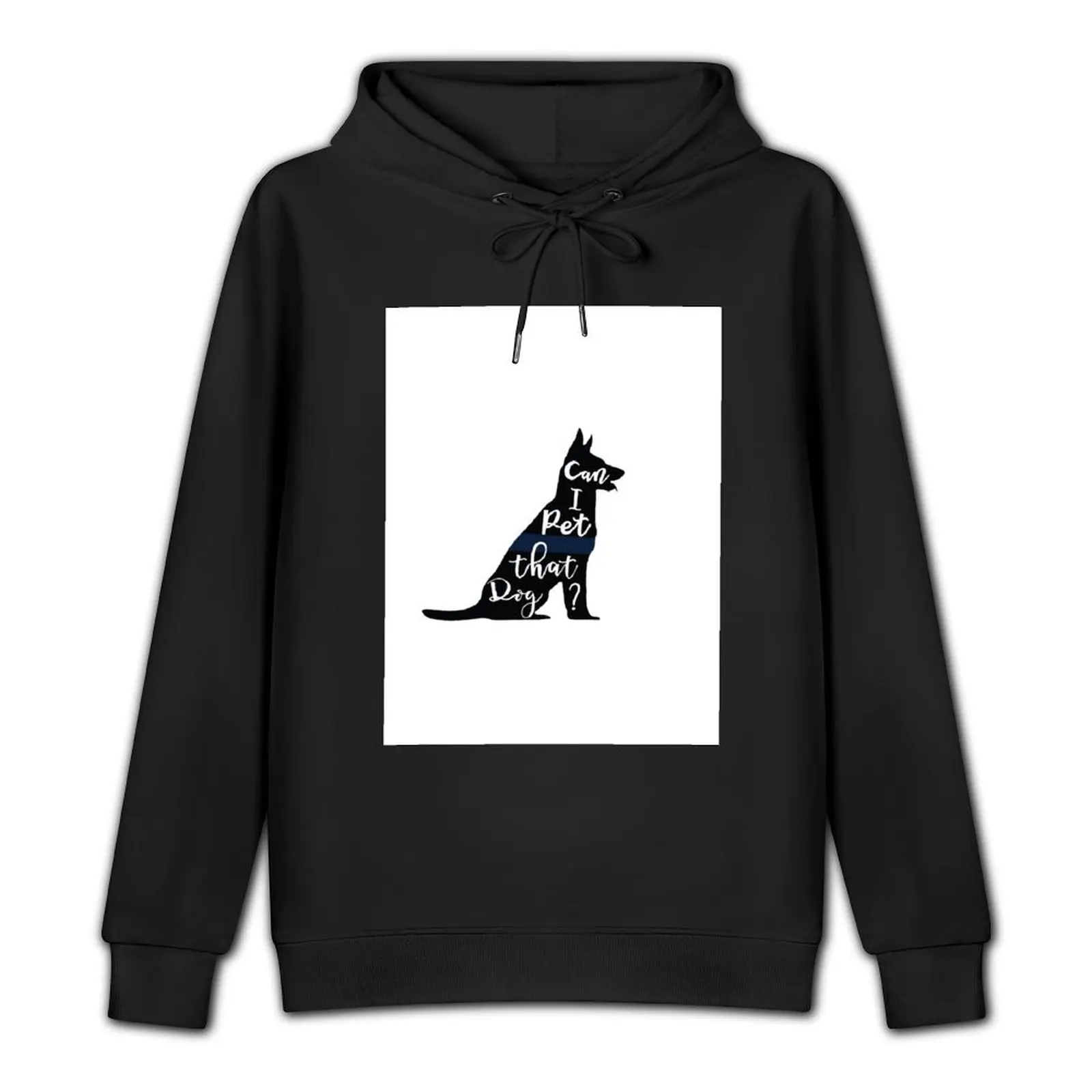 K9 Officer - can I pet that dog? Pullover Hoodie graphic t shirts men men's clothing winter clothes new hoodies and sweatshirts