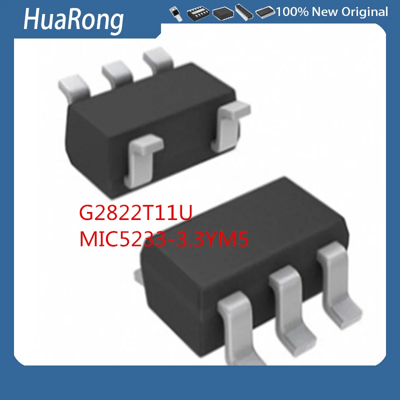 10Pcs/Lot  G2822T11U  2822R 2822    MIC5233-3.3YM5 MIC5233-3.3BM5   SOT23-5