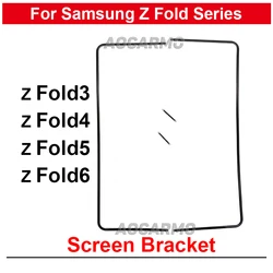 For Samsung Galaxy Z Fold 6 5 4 3 Fold2 7 Fold7 Z Fold4 Front Screen Stand Middle Bezel Frame LCD Display Bracket Plastic Hoder