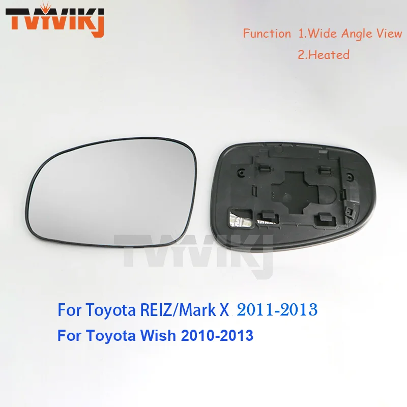 TVYVIKJ Side Rearview Mirror Glass Lens For Toyota REIZ Wish 2010-2013 Wide Angle View anti glare Mark X