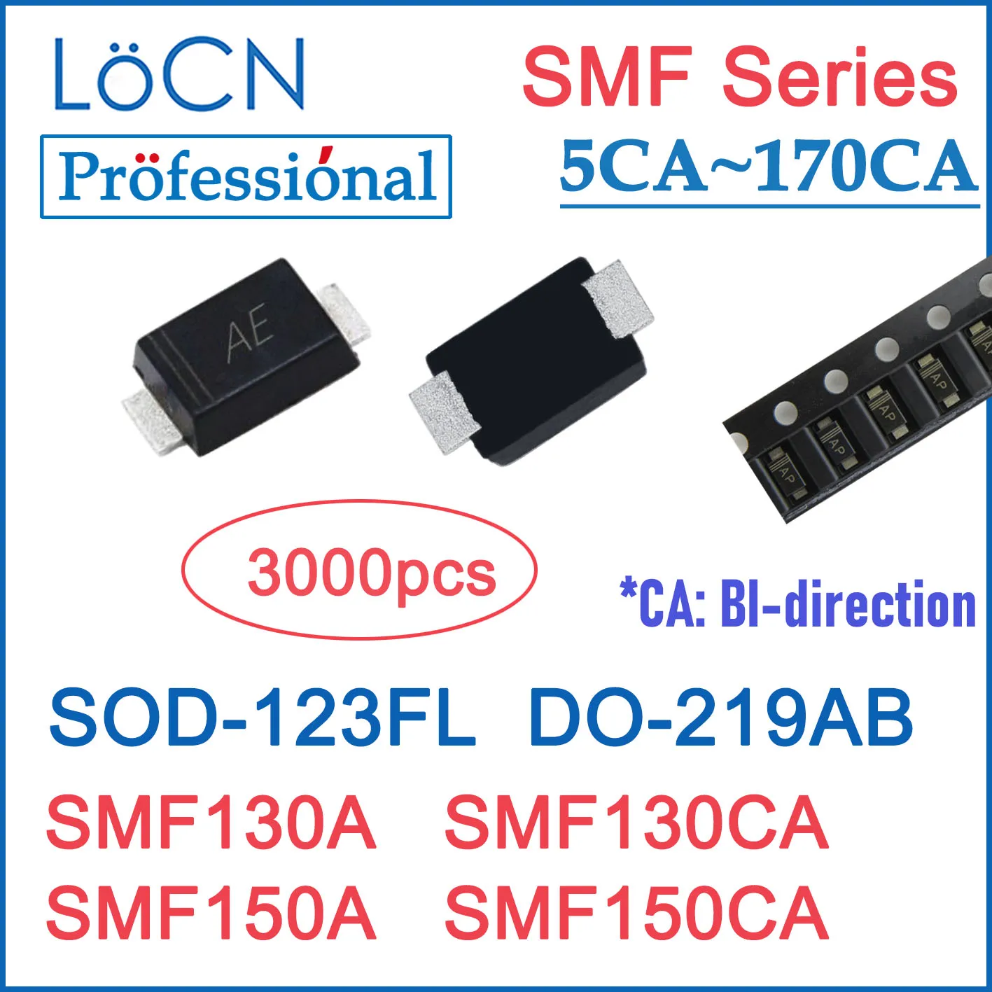 LOCN 3000PCS SMF130A SMF130CA SMF150A SMF150CA SOD123 SOD-123FL DO-219AB SMF 130V 150V ESD Protection TVS DIODES High quality