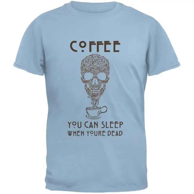 

Sleep When You're Dead Light Blue Adult T Shirt