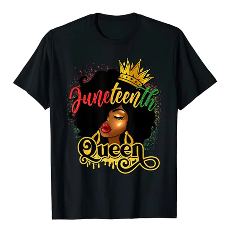 Afro Natural Hair Juneteenth Queen African American Women T-Shirt Black Girl Magic Fashion Graphic Tee Tops Family Clothes Gifts