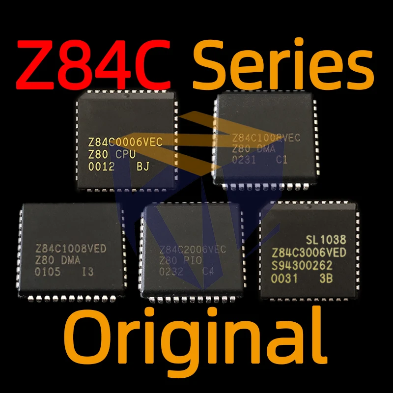 1pcs Z84C Series Z84C0006VEC Z84C1008VEC Z84C1008VED Z84C2006VEC Z84C3006VED PLCC44 CMOS Original