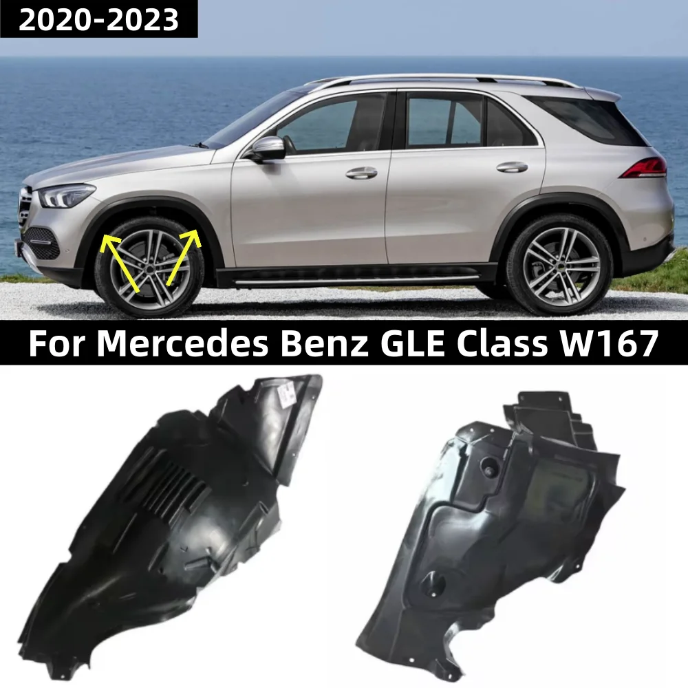 For Mercedes Benz GLE class W167 SUV 2020-2023 Front Wheel Liner Mudguard: A1676901508/A1676901608 A1676900612/A1676900608