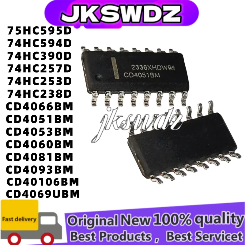 

10pcs 74HC594 595D 74HC390D 74HC257D 74HC253D 74HC238D CD4066BM CD4051BM CD4053BM CD4060BM CD4081BM CD4093BM CD40106BM CD4069UBM