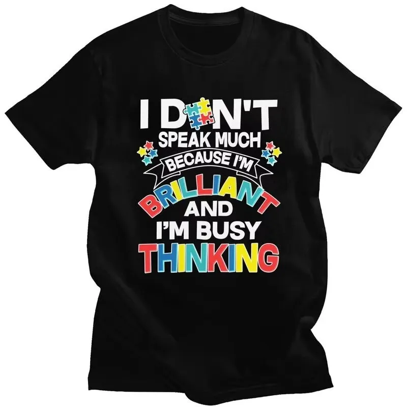 Autism Awareness Brilliant Thinking Quote T-Shirt for Men Casual Short Sleeve Cotton Tee