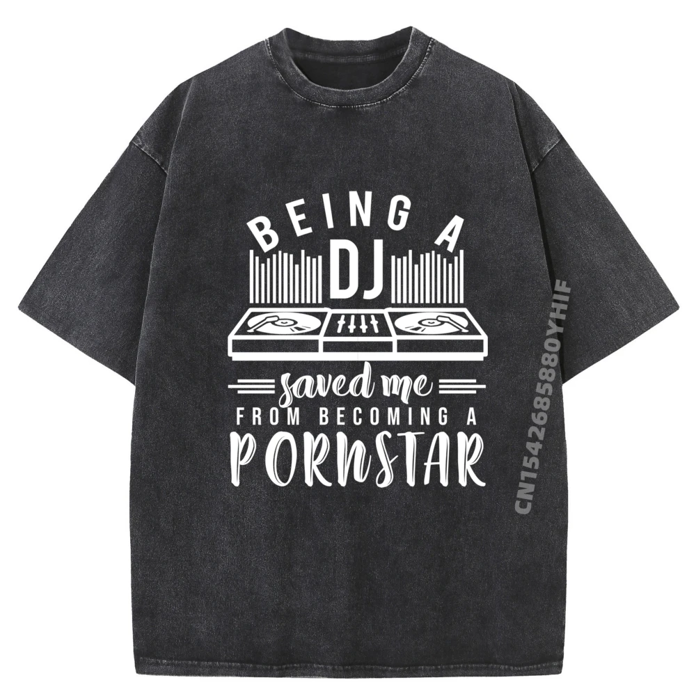 

Винтажная летняя стираная футболка Being A Dj Saved для мужчин, роскошные дизайнерские футболки с принтом, сумасшедшие забавные классические футболки