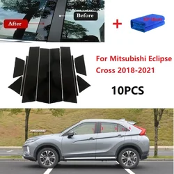 10PCS Polished Pillar Posts Fit For Mitsubishi Eclipse Cross 2018-2021 Window Trim Cover BC Column Sticker