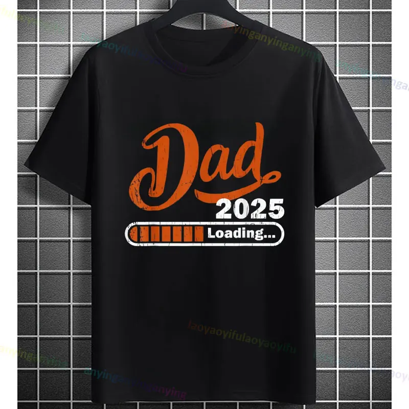 Funny Dad Loading Graphic Print T-shirt with Promoted To Dad 2025 Men's Pure Cotton O-neck Tee Ideal Gift for New Dads