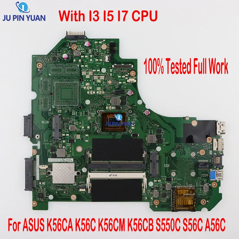 

Suitable For ASUS K56CA K56C K56CM K56CB S550C S56C A56C Laptop Motherboard K56CM With I3 I5 I7 CPU 100% Tested Full Work